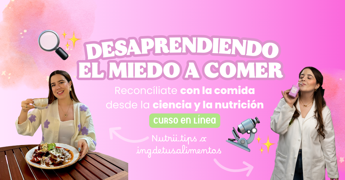 Desaprendiendo el miedo a comer: Reconcíliate con la comida desde la ciencia y la nutrición